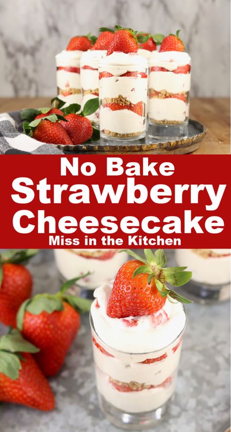 Strawberry Cheesecake Cups Recipe, Strawberry Cheesecake Parfaits, Cheesecake Cups Recipe, Cream Cheese Whipped Cream, Strawberry Cheesecakes, No Bake Strawberry Cheesecake, Mini Strawberry Cheesecake, Vanilla Bean Cheesecake, Dessert Cups Recipes