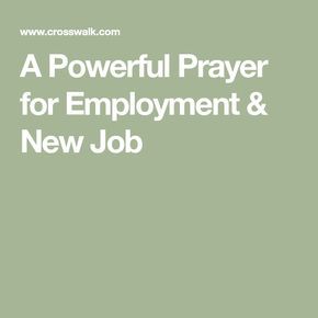 Prayer For Getting A Job, Prayer For Employment Looking For A Job, Prayer For A Job Opportunity, Prayer For Job Offer, Prayer For Job Opportunity, Prayer For A New Job, Prayer For Job Interview, Interview Prayer, Prayer For A Job