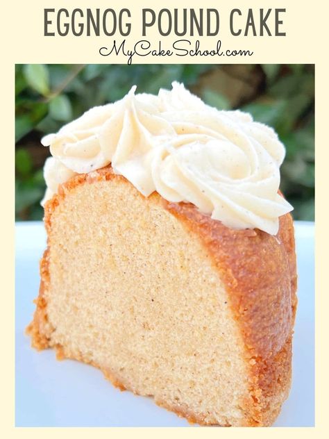 Eggnog Pound Cake Eggnog Pound Cake, Perfect Pound Cake Recipe, Doctored Cake Mix Recipes, My Cake School, Spiced Eggnog, Eggnog Cake, Eggnog Recipes, Cream Cheese Frosting Easy, Delicious Holiday Desserts