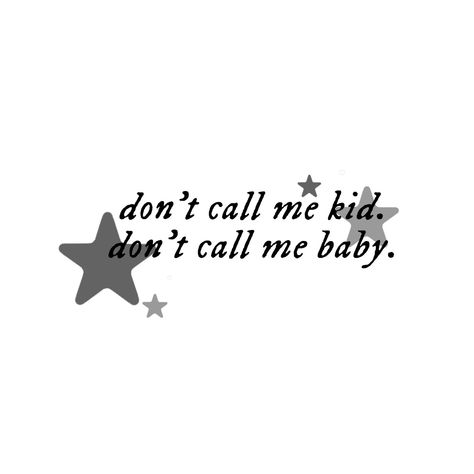 Dont Call Me Kid Dont Call Me Baby, Aesthetic Taylor Swift Widgets, Taylor Swift Lyrics White Background, Don’t Call Me Kid Taylor Swift, Folklore Quotes Taylor Swift, Illicit Affairs Tattoo, Taylor Swift Widget, Macbook Widgets, Party Lyrics