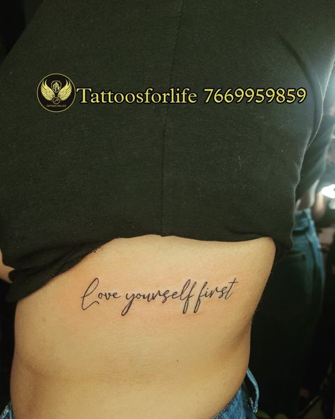 Love Yourself First Spine Tattoo, Fall In Love With Yourself First Tattoo, Love Yourself First Tattoo, Tattoo Side, Tattoos On Side Ribs, Floral Thigh Tattoos, Self Love Tattoo, Quote Tattoo, Thigh Tattoos