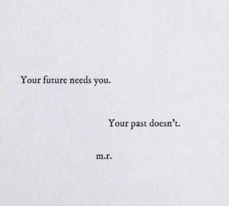 Focusing On The Future Quotes, Focus On The Future Quotes, Quotes About Dwelling On The Past, Past Haunts Me Quotes, Focus On Future Quotes, Owning A Home Quotes, Stop Dwelling On The Past Quotes, I Need To Focus On Me Quotes, Getting Over The Past Quotes