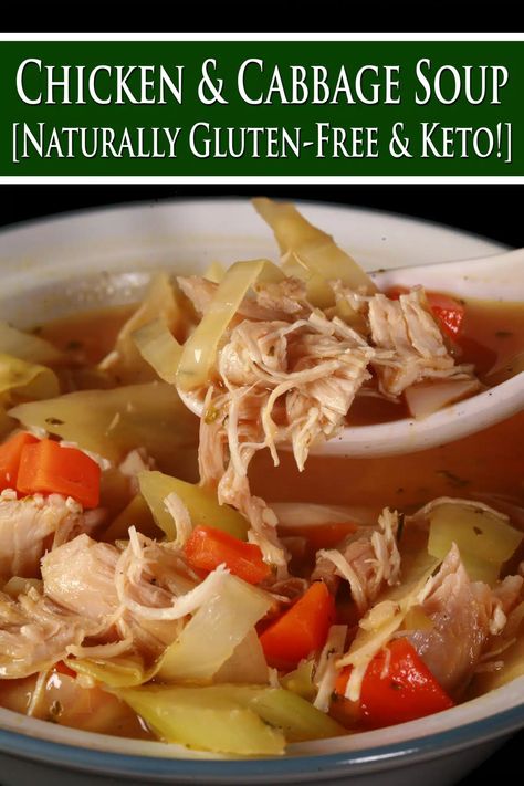 A bowl of cabbage chicken soup. Overlaid text says chicken and cabbage soup naturally gluten free and keto. Chicken And Cabbage Soup, Cabbage Chicken Soup, Minnesota Food, Keto Chicken Soup, Cabbage Soup Recipe, Cabbage Stew, Chicken Diet, Chicken And Cabbage, Recipe Gluten Free