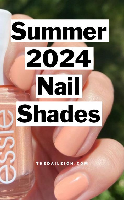 Summer 2024 Nail Shades Summer Nail Color, Mom Wardrobe Essentials, Nail 2024, Nail Shades, Creating Outfits, Over 40 Outfits, Classic Outfits For Women, Real Nails, 50th Clothes