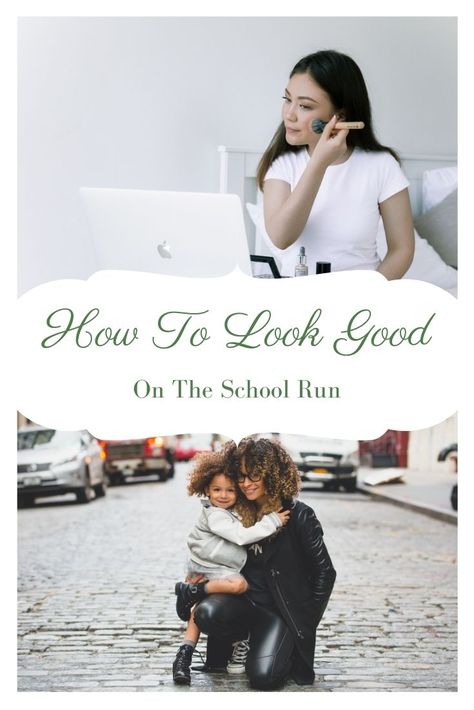 How To Look Good On The School Run Uk Life, Soap Making Recipes, Mom Tips, Busy Family, Set You Free, Top Tips, The School, No Time, Body Scrub