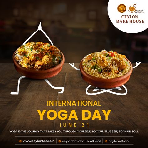 Make Yoga a part of your daily routine and get a Happy soul, a fresh mind and a healthy body all at once. 🧘🏻‍♀️ Happy International Yoga Day! . . #CeylonBakeHouse #InternationalYogaDay #InternationalYogaDay2023 #YogaDay #Yoga #HappyInternationalYogaDay Yoga Day Creative Ads For Food, Happy Yoga Day, Logistics Design, Yoga Food, Happy International Yoga Day, Food Videography, Geometric Bird, Restaurant Poster, Food Template