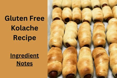 Gluten Free Kolache Recipe (Versatile Snack) Kolache Recipe Gluten Free, Gluten Free Kolaches, Gluten Free Kolaches Recipe, Gluten Free Kolache Recipe, Kolache Recipe, Gluten Free Dough, Gluten Free Sourdough, Time Of The Day, Gluten Free Dairy Free Recipes