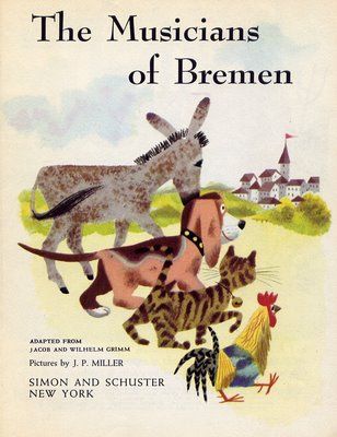 "The Musicians of Bremen" illustrated by J.P. Miller. Little Golden Books, 1954 (my dad bought this for me and I still have it) Bremen Musicians, Mary Blair, Fairytale Nursery, Mid Century Illustration, Golden Books, Colour Theory, J P, Kids Story Books, Little Golden Books