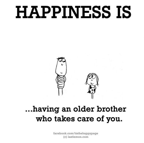 Older Brother Quotes From Sister, Older Brother And Little Sister, Older Brother Younger Sister, Older Brother Quotes, Brother N Sister Quotes, Brother Sister Love Quotes, Big Brother Quotes, Little Sister Quotes, Cute Happy Quotes