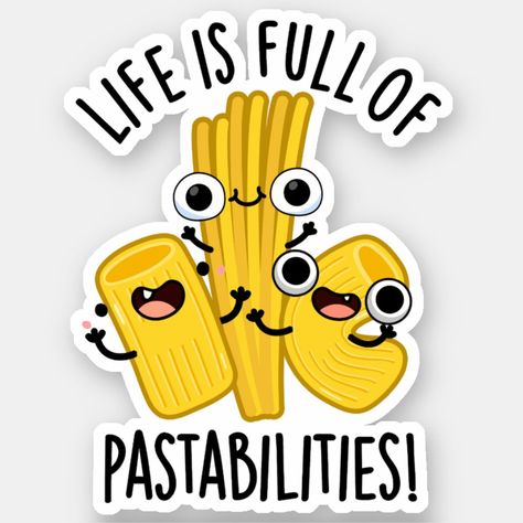 Life Is Full Of Pastabilities Funny Pasta Pun features a cute trio of pasta . Perfect pun gift for family and friends who love cute food pasta puns. Pasta Bulletin Board, Cute Pasta Drawing, Food Pun Cards, Pasta Puns, Ptso Ideas, Pun Stickers, Food Quotes Funny, Pick Up Line Jokes, Daily Doodles