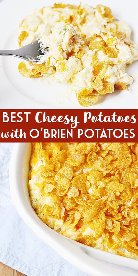 Potatoes O Brien Casserole, Potato O Brien Casserole, Potato O'brien Casserole, Breakfast Casserole With Potatoes Obrien, Easter Potatoes, Best Cheesy Potatoes, Breakfast Casserole With Potatoes, Potatoes Obrien, Casserole With Potatoes