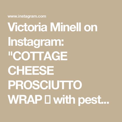 Victoria Minell on Instagram: "COTTAGE CHEESE PROSCIUTTO WRAP 😱 with pesto, tomato & fresh basil. Day 4 of 10 high protein low calorie recipes." High Protein Low Calorie Recipes, Cottage Cheese Recipes, High Protein Low Calorie, Calorie Recipes, High Protein Low Carb, No Calorie Foods, Chef Life, High Protein Recipes, Fresh Basil