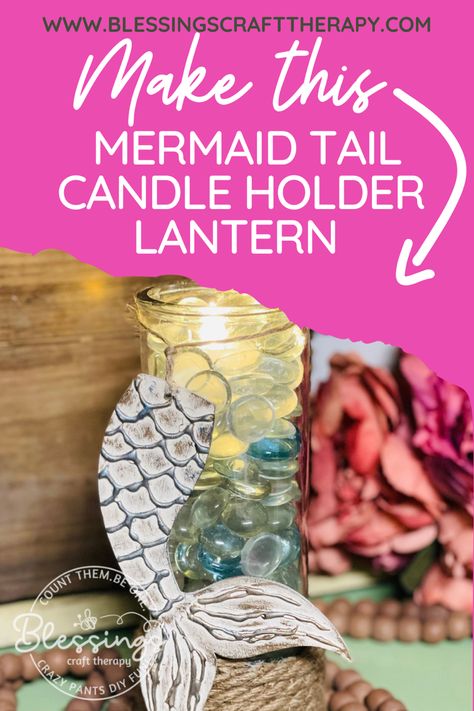 Make a shimmery mermaid tail lantern! I can show you how! Dollar Tree Mermaid Tail, Dollar Tree Mermaid, Rub And Buff, Homemade Rubs, Lantern Candle Holder, Lantern Candle, Handmade Mermaid, Mermaid Tails, Mermaid Theme