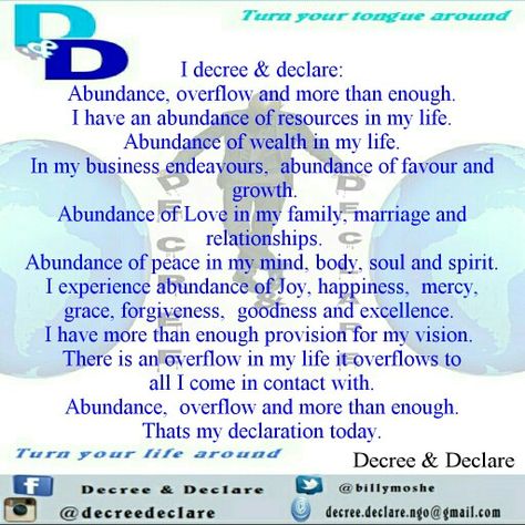 Decree and declare abundance overflow and more than enough... Thats todays declaration Declare And Decree Prayer, My Decree And Declare Prayers, Spiritual Declarations, Declare And Decree, Decree And Declare Positive Affirmations, Decree And Declare, Vortex Energy, Declaration Prayers, Daily Declarations