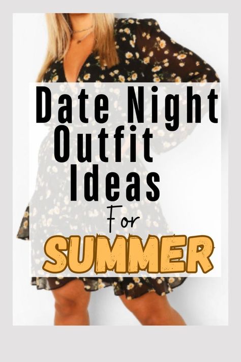 Summer Date Night Outfit Casual, Casual Summer Date Night Outfit, Ideas For A Date Night, Ideas For A Date, Summer Date Night Outfits, Spring Date Outfit, Casual Date Night Outfit Summer, Plus Size Date Night, Summer Vacation Essentials