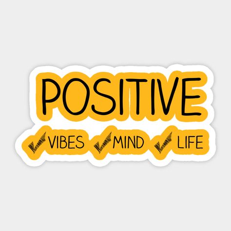 Positive vibes lead to a positive mind which gives you a positive life. -- Choose from our vast selection of stickers to match with your favorite design to make the perfect customized sticker/decal. Perfect to put on water bottles, laptops, hard hats, and car windows. Everything from favorite TV show stickers to funny stickers. For men, women, boys, and girls. Event Stickers, Positive Mind Positive Vibes, Handmade Bookmarks Diy, Positivity Stickers, Sticker Design Inspiration, Wallpaper Disney, Positive Art, Graphic Design Business, Motivational Sticker