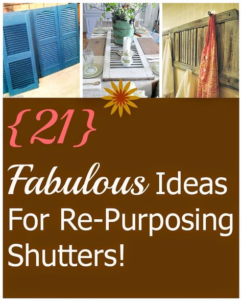 House Revivals: 21 Fabulous Ideas for Re-Using Shutters! Reclaimed Shutters Diy Projects, Decorating With Shutters Inside, Window Shutter Repurpose, Reuse Shutters Diy Projects, Repurposing Shutters, Large Shutters Repurposed, Vinyl Shutters Repurposed, 6x4 Greenhouse, Louvered Shutters Repurposed