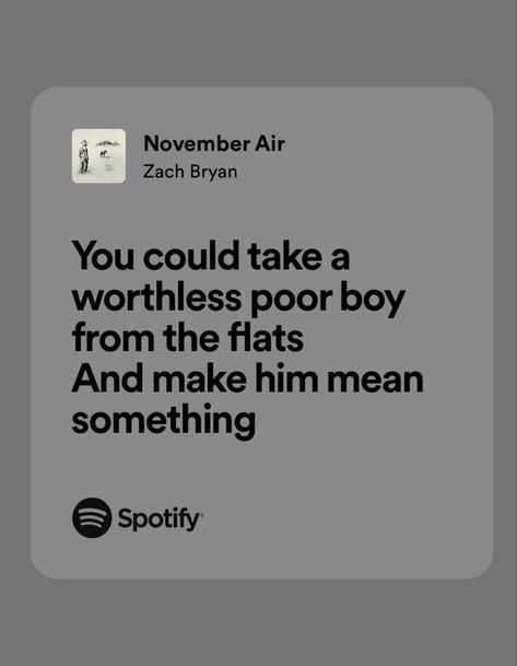 November Air Zach Bryan, Zach Bryan Lyrics, Zach Bryan Quotes, Zack Bryan, Country Lyrics Quotes, I Miss You Dad, Western Quotes, Country Song Quotes, Country Lyrics