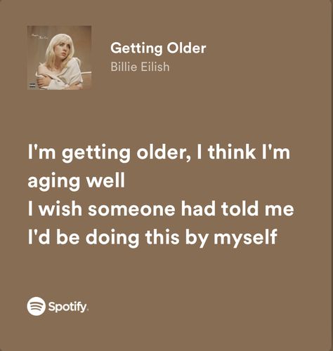 Getting Older Billie Eilish, Billie Eilish Lyrics, Keep To Myself, Getting Older, Aging Well, 4th Grade, Getting Old, Billie Eilish, Blonde