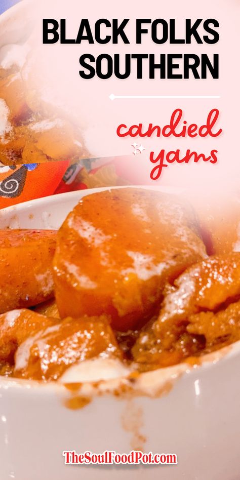 Candied Sweet Potato Recipes, Best Candied Yams Recipe, Southern Candied Yams, Baked Candied Yams, Candied Yams Recipe, Candied Yams, Yams Recipe, Gourmet Burger, Candy Yams