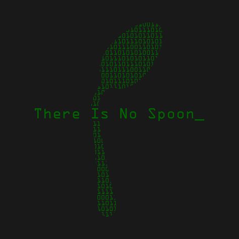 Check out this awesome 'There Is No Spoon' design on @TeePublic! Matrix Spoon Tattoo, There Is No Spoon Tattoo, Spoon Tattoo, Oscar Style, There Is No Spoon, Spoon Design, Security Shirt, Schrödinger's Cat, Ring Security