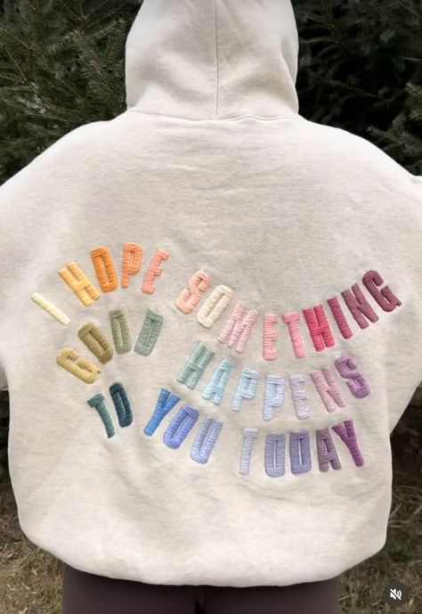 Quotes On Clothes, Embroidery Sweater Diy, Sweatshirt Business, Mama Outfits, Sweatshirt Diy, John 13 35, Custom Jeans Diy, Unrealistic Wishlist, Sweater Diy