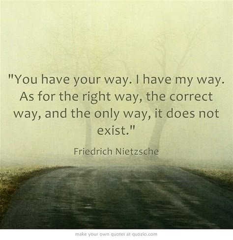 Does not exist - Nietzsche Stephen Covey, Own Quotes, Anais Nin, Life Quotes Love, Friedrich Nietzsche, Divergent, Meaningful Words, Simple Living, True Words