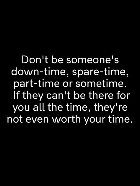 #relationshipadvice #relationships #couplethings #lovequotes #lovequotesforhim #couplegoals #goodnightquotes Value Your Time Quotes, Make Time Quotes, Looks Quotes, Smart Woman, Time Wasted, Psychology Notes, Word Quotes, One Word Quotes, Life Lesson