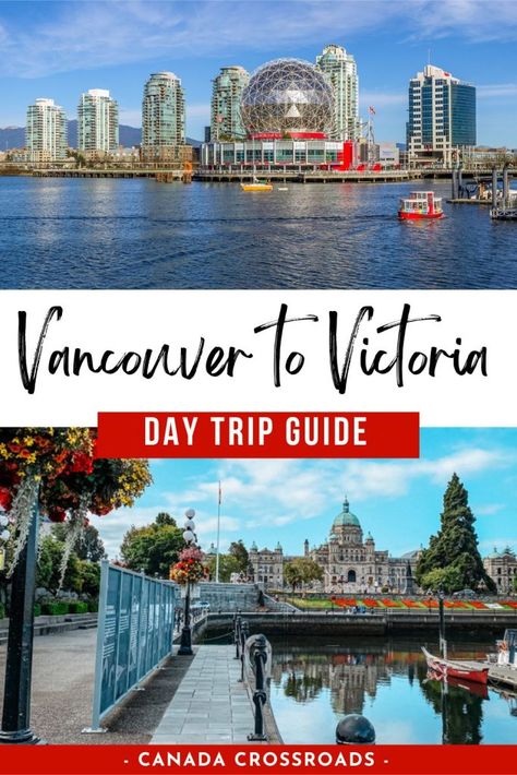 Planning the PERFECT Vancouver to Victoria day trip Vancouver Vacation, Vancouver Hotels, Victoria Day, Canada National Parks, Victoria British Columbia, Canada Destinations, Downtown Vancouver, Pacific Nw, Alaskan Cruise