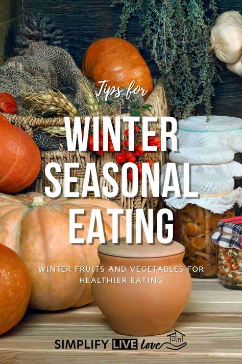 Winter Fruits And Vegetables, Seasonal Eating, Winter Fruit, Winter Vegetables, Eat Seasonal, Seasonal Treats, Smoothie Bowls, Vegetable Seasoning, Seasonal Recipes