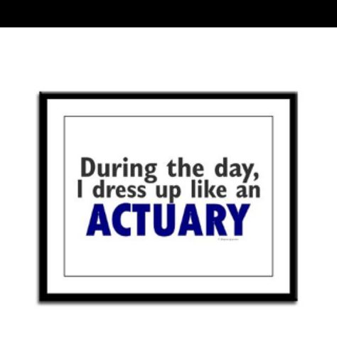 Actuary Actuarial Science, Math Humor, Special People, Suit And Tie, Keep Calm Artwork, Dress Up, Science, Coding, Education