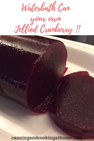 Home Canned Cranberry Sauce, Homemade Jellied Cranberry Sauce, Jellied Cranberry Sauce Recipes, Jelly Cranberry Sauce Recipes, Canning Cranberry Sauce, Canning Cranberry, Canning Meals, Cranberry Recipe, Apple Cake Recipe Easy