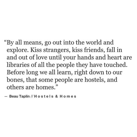 “It's all about looking for someplace to call home isn't it. // my little book, Buried Light is available via the link on the home page xo Love Beau” Hostel Quotes, Endless Quotes, Beau Taplin Quotes, Now Quotes, Life Quotes Love, Atticus, Poem Quotes, Instagram Bio, Story Instagram