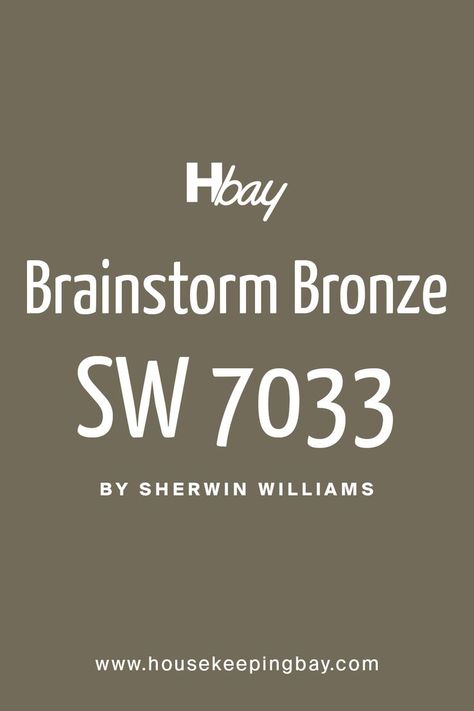 Brainstorm Bronze SW-7033 By Sherwin Williams Sw Downing Earth, Best Bronze Sherwin Williams, Mustard Brown Paint Color Walls, Olive Taupe Paint, Dark Brown Gray Paint Colors, Dark Bronze Paint Color, Suitable Brown Sherwin Williams, Dark Mushroom Paint Color, Bronze Paint Color Sherwin Williams