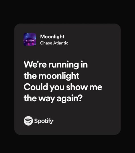 chase atlantic, spotify, lyrics Moonlight Chase Atlantic Spotify, Chase Atlantic Songs Spotify, Chase Atlantic Quotes Lyrics, Moonlight Chase Atlantic, Spotify Lyrics Chase Atlantic, Chase Atlantic Spotify Lyrics, Chase Atlantic Song Lyrics, Chase Atlantic Quotes, Lyrics Chase Atlantic