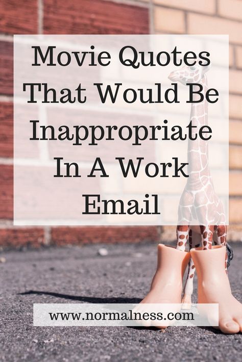 Movie Quotes That Would Be Inappropriate In A Work Email - Normal Ness Inappropriate Quotes, Inappropriate Quote, Work Email, My Brain, Work Humor, Work Quotes, Say Something, Movie Quotes, I Know