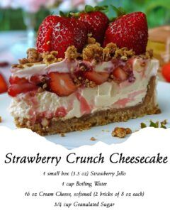 Strawberry Crunch Cheesecake Recipe Strawberry Crunch Cheesecake, Crunch Cheesecake, No Bake Summer Desserts, Strawberry Crunch, Homemade Strawberry Sauce, Strawberry Dessert Recipes, Crunch Cake, Strawberry Jello, Baked Strawberries