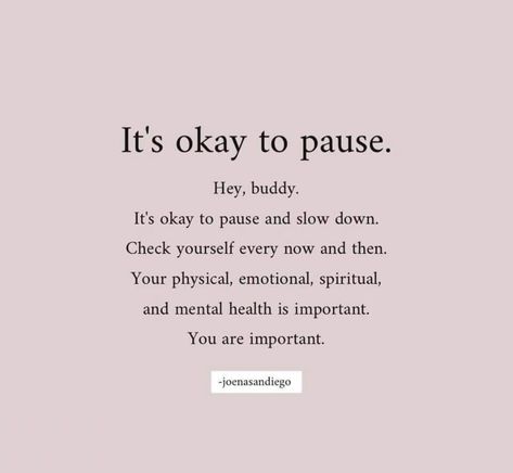 Take It Slow Quotes, Self Importance Quotes, Importance Quotes, Self Importance, Slow Quotes, Take It Slow, Soul Love Quotes, You Are Important, Self Love Quotes