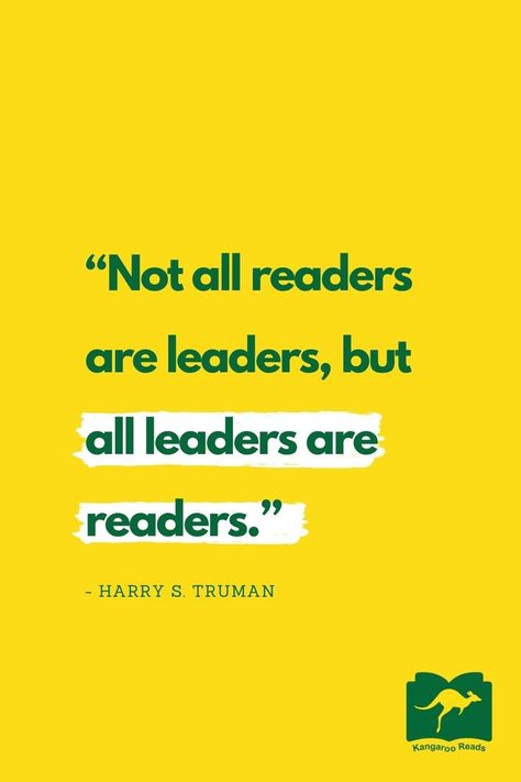 Quote: "Not all readers are leaders, but all leaders are readers." Originally by Harry S. Truman. Leaders Quotes, Video Essays, Readers Are Leaders, Reading Quote, Harry S Truman, Leader Quotes, Reading Quotes, Quotes For Kids, Thought Provoking