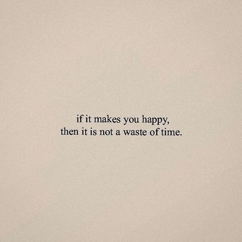 words of encouragement. words of affirmation. words of truth. motivational quotes. repost. Happy Quote Aesthetic, If Not You Then Who, If It Makes You Happy, If It Makes You Happy Quotes, Cute Quotes Aesthetic Happy, Make Up Quotes, Photograph Aesthetic, 20 Word Script, Tenk Positivt