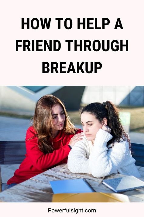 How To Help A Friend Through Breakup How To Help A Friend Through A Breakup, How To Comfort A Friend After A Breakup, Friends After Breakup, After A Breakup, Healthy Relationship Tips, After Break Up, Can You Help, Relationship Tips, How To Make Your