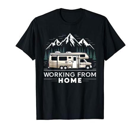 Working from Home RV Camper Funny Outdoors Nature T-Shirt Funny Gifts For Her, Funny Gifts For Him, Rv Camper, Kids Luggage, Luxury Store, Top Fashion Brands, Pharmacy Gifts, Shop Top, Fashion Brands