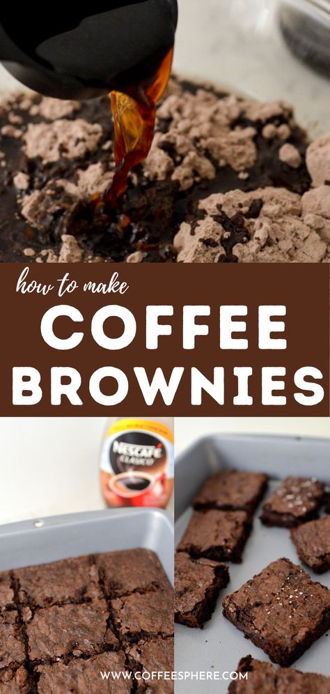 Coffee In Brownies, Brownies With Instant Coffee, Brownies With Coffee Frosting, Brownies With Coffee In Them, Brownie Recipes With Coffee, Instant Coffee Brownies, Coffee Brownies Easy, Coffee Brownies Recipe, Brownie Add In Ideas