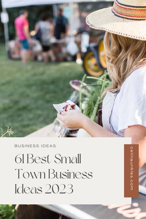 61 Best Small Town Business Ideas 2023 by Celina Unkles | Digital Entrepreneur and Business Strategist | I teach digital entrepreneurs how to start and grow a profitable online business, Small Town Entrepreneurship, Business Ideas for Small Communities, Small Town Startup Ideas, Home-Based Businesses for Small Towns, Small Town Business Success Stories, Local Business Ideas, Small Town Franchise Opportunities, Unique Small Town Businesses, Small Town Business Trends 2023 Small Town Shops Ideas, Small Town Boutique Ideas, Cottage Business Ideas, Trending Small Business Ideas, Most Profitable Small Business, Small Town Business Ideas Shops, Chamber Of Commerce Ideas Small Towns, Local Business Ideas, Small Town Business Ideas