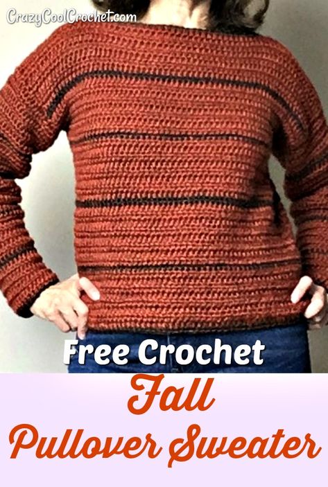 Free crochet pattern for this richly colored, fall sweater. Comfy crochet pullover uses basic stitches and a classic style. #freecrochetpatterns #crochetfallsweater #crochetfreepatterns #crazycoolcrochet #crochetpulloverpattern #crochetthanksgiving #easycrochet Crochet Fall Sweater, Fall Pullover Sweaters, Comfy Crochet, Sweaters Crochet, Crochet Pullover Pattern, Crochet Sweater Free, Cozy Sweaters Autumn, Crochet Pullover, Outfit 2020