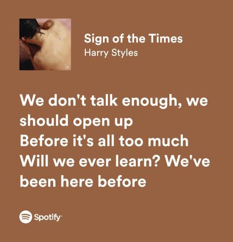 Will we ever learn? We've been here before We Never Learn We've Been Here Before, Will We Ever Learn We've Been Here Before, We Never Learn, Sign Of The Times, Meaningful Lyrics, Spotify Lyrics, Music Quotes Lyrics, Favorite Lyrics, Lyrics Aesthetic