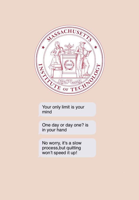 this motivation lockscreen is for you,goodluck  :) Mit Wallpaper Motivation, Harvard Motivation Wallpaper, Mit University Aesthetic Wallpaper, Mit University Wallpaper Motivation, Mit University Wallpaper, Mit College Aesthetic, Massachusetts Institute Of Technology Aesthetic, Mit University Aesthetic, College Motivation Quotes