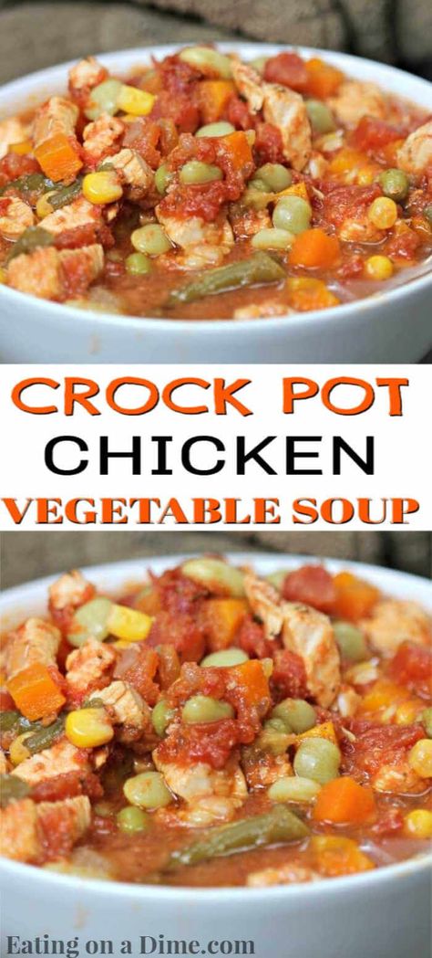 Chicken Vegetable Soup Crockpot, Crockpot Chicken Vegetable Soup, Crockpot Chicken And Vegetables, Best Vegetable Soup Recipe, Vegetable Soup Crock Pot, Chicken Vegetable Soup Recipes, Slow Cooker Chicken Healthy, Chicken Vegetable Soup, Simple Soup