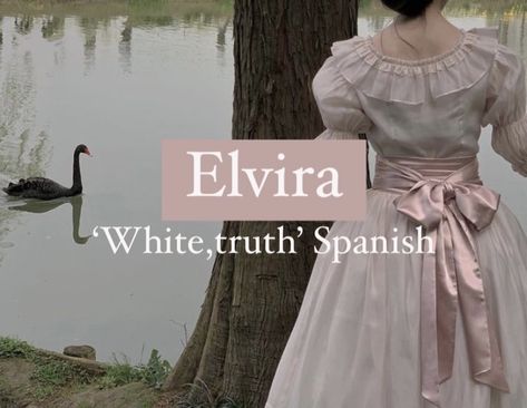 Girl name Elvira. Gothic Names With Meaning, Names That Mean White, Names Meaning White, Spanish Names With Meaning, German Names Girl, Spanish Nicknames, Spanish Last Names, Gothic Names, German Last Names