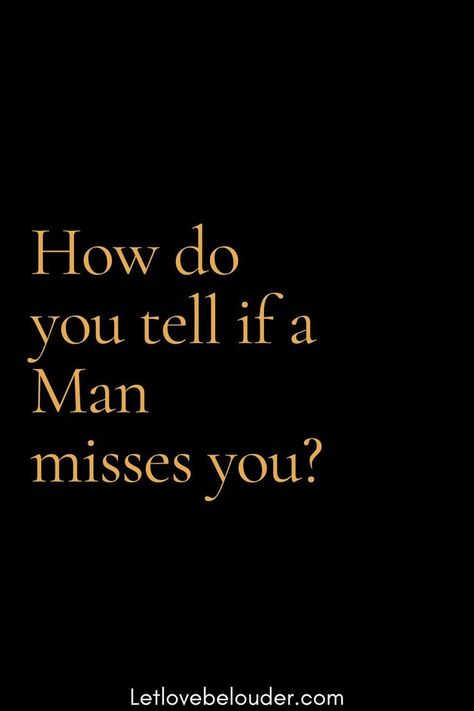 How do you tell if a Man misses you But it can also be seen indirectly when a man misses a woman. Pay attention to his interactions on social media. If he likes or comments on your photos or posts on Facebook, Instagram, and other social networks, it could mean that he is attracted to you. He might also share topics or videos you talked about on your last date. Does He Miss Me, Say Love You, Why Do Men, Text For Him, Last Date, Women Life, Man In Love, Practical Advice, Your Man